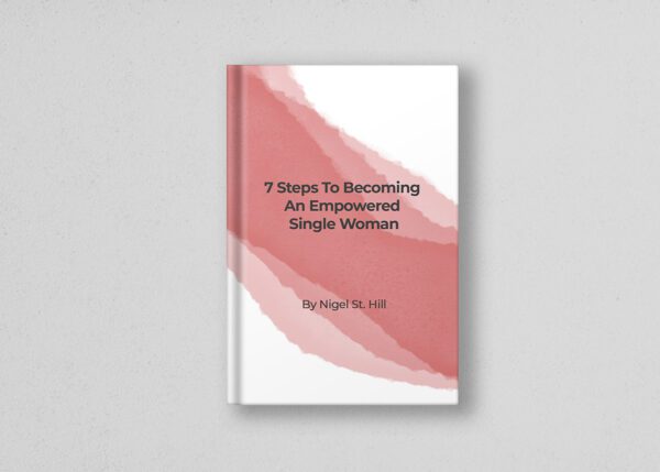 7 Steps to Becoming an Empowered Single Woman