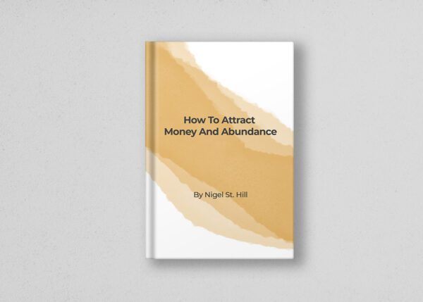 How to Attract Money and Abundance