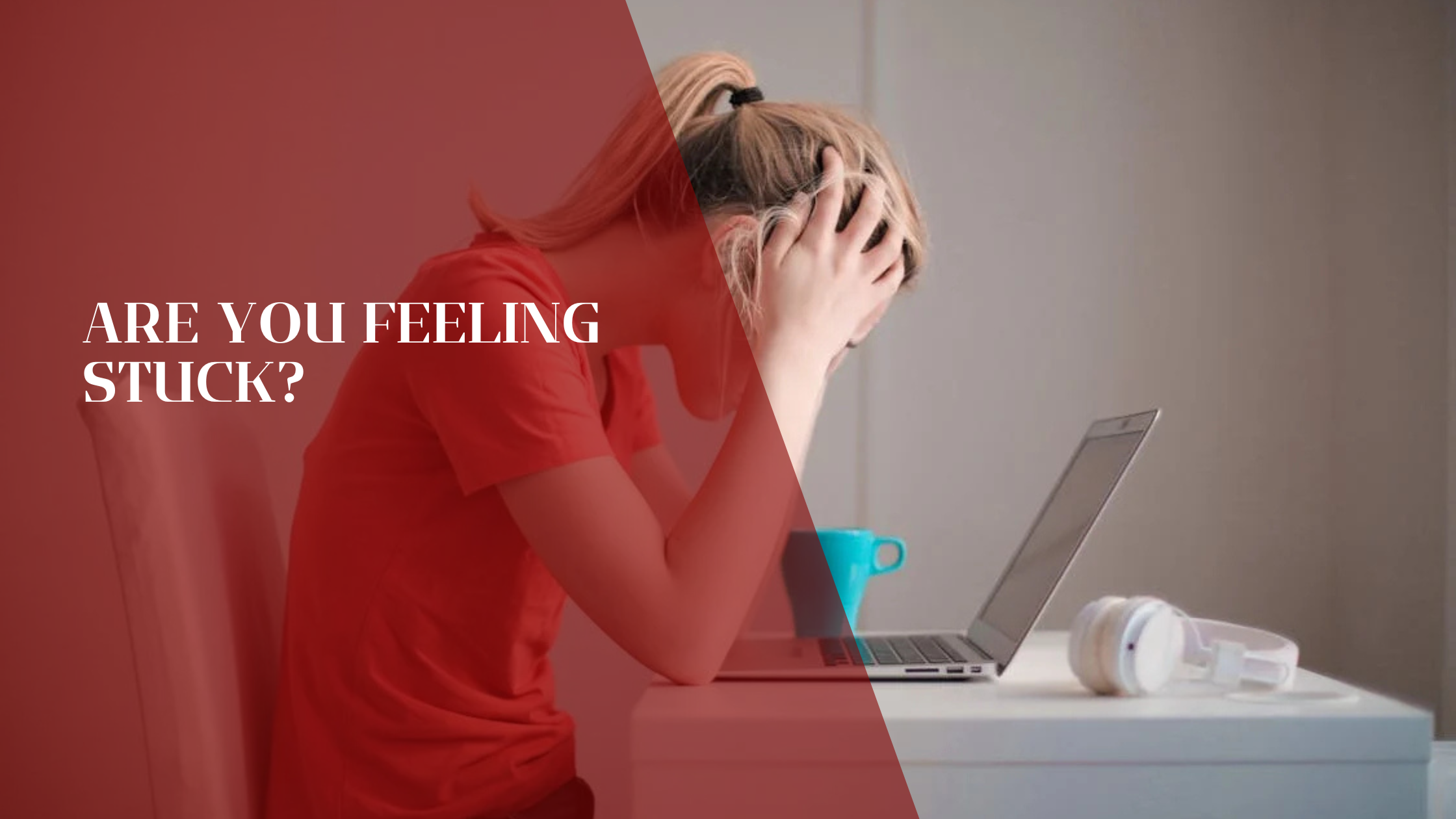 Are You Feeling Stuck Nigel St Hill