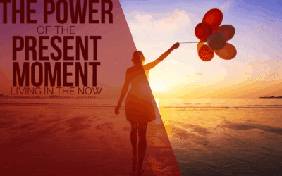 Practice Being In The Present Moment