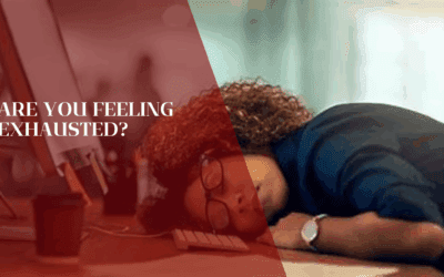 Are You Feeling Exhausted?
